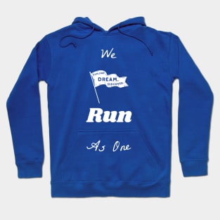 We Run As One Hoodie